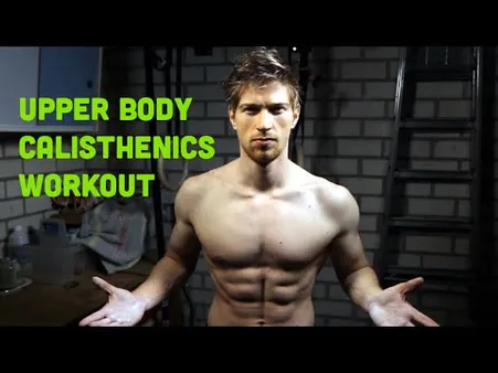 Benefits of Upper Body Calisthenics
